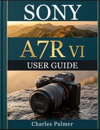 Produktbild: SONY A7R VI USER GUIDE
