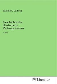 Produktbild: Geschichte des deutschenn Zeitungswesens