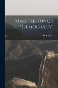 Produktbild: Mao Tsê-tung's "Democracy"