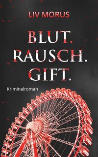 Produktbild: Blut. Rausch. Gift.