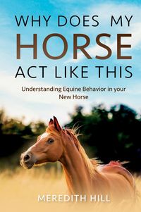 Produktbild: Why Does My Horse Act Like This?