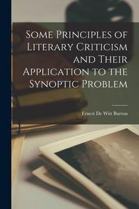 Produktbild: Some Principles of Literary Criticism and Their Application to the Synoptic Problem