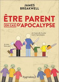 Produktbild: Etre parent en cas d'apocalypse