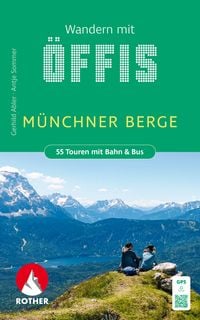 Produktbild: ROTHER Wanderbuch Wandern mit &Ouml;ffis M&uuml;nchner Berge