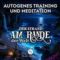 Produktbild: Autogenes Training und Meditation: Der Strand am Rande der Welt