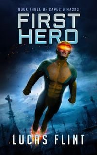 Produktbild: First Hero (Capes & Masks, #3)