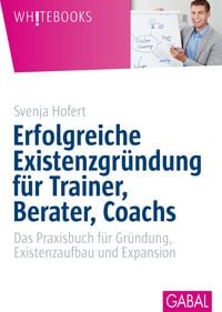 Produktbild: Erfolgreiche Existenzgr&uuml;ndung f&uuml;r Trainer, Berater, Coachs