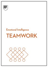 Produktbild: Teamwork (HBR Emotional Intelligence Series)