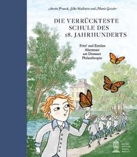 Produktbild: Die verr&uuml;ckteste Schule des 18. Jahrhunderts