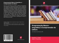 Produktbild: Programa&ccedil;&atilde;o Neuro-Lingu&iacute;stica e Compreens&atilde;o da Leitura