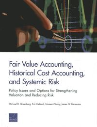Produktbild: Fair Value Accounting, Historical Cost Accounting, and Systemic Risk