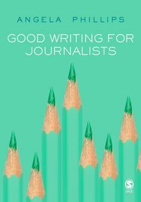 Produktbild: Good Writing for Journalists