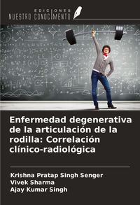 Produktbild: Enfermedad degenerativa de la articulaci&oacute;n de la rodilla: Correlaci&oacute;n cl&iacute;nico-radiol&oacute;gica