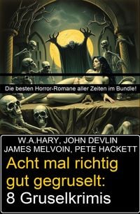 Produktbild: Acht mal richtig gut gegruselt: 8 Gruselkrimis