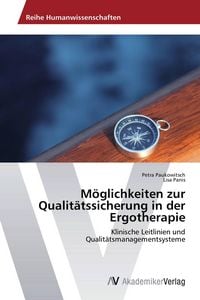 Produktbild: M&ouml;glichkeiten zur Qualit&auml;tssicherung in der Ergotherapie