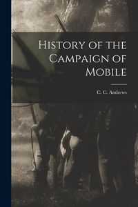 Produktbild: History of the Campaign of Mobile