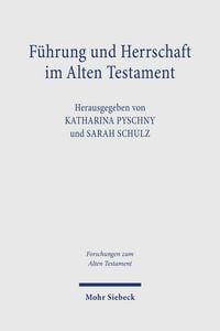 Produktbild: F&uuml;hrung und Herrschaft im Alten Testament