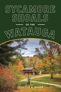 Produktbild: Sycamore Shoals of the Watauga