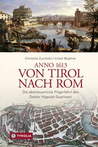 Produktbild: Anno 1613 von Tirol nach Rom