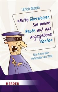 Produktbild: Bitte &uuml;berweisen Sie meine Beute auf das angegebene Konto