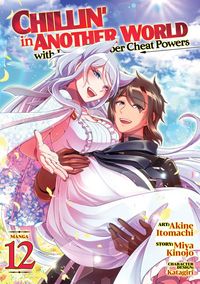 Produktbild: Chillin' in Another World with Level 2 Super Cheat Powers (Manga) Vol. 12