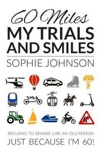 Produktbild: 60 Miles My Trials and Smiles