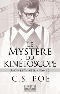 Produktbild: Le Myst&egrave;res du kin&eacute;toscope (Snow et Winter, #3)