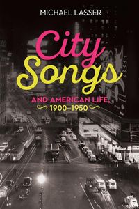 Produktbild: City Songs and American Life, 1900-1950