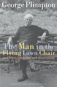 Produktbild: The Man in the Flying Lawn Chair: And Other Excursions and Observations