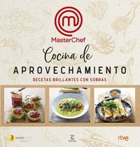 Produktbild: Cocina de aprovechamiento : recetas brillantes con sobras
