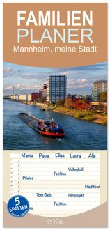 Produktbild: Familienplaner 2026 - Mannheim, meine Stadt mit 5 Spalten (Wandkalender, 21 x 45 cm) CALVENDO