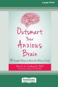 Produktbild: Outsmart Your Anxious Brain