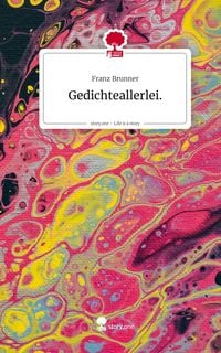 Produktbild: Gedichteallerlei.. Life is a Story - story.one