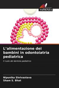 Produktbild: L'alimentazione dei bambini in odontoiatria pediatrica