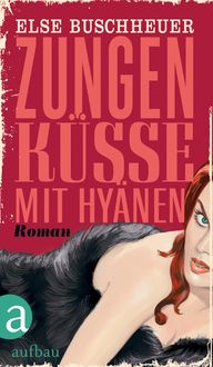 Produktbild: Zungenk&uuml;sse mit Hy&auml;nen