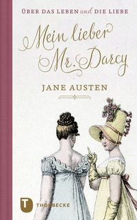Bild vom Artikel Mein lieber Mr. Darcy vom Autor Jane Austen
