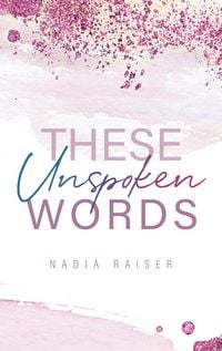 Produktbild: These Unspoken Words