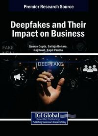 Produktbild: Deepfakes and Their Impact on Business