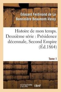 Produktbild: Histoire de mon temps. Deuxi&egrave;me s&eacute;rie