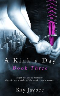 Produktbild: A Kink a Day Book Three