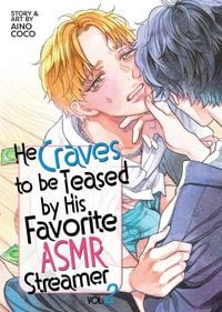 Produktbild: He Craves to be Teased by His Favorite ASMR Streamer Vol. 2