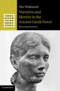 Produktbild: Narrative and Identity in the Ancient Greek Novel