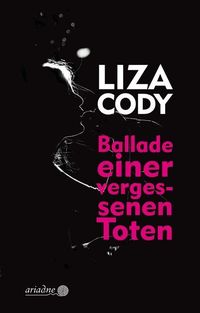 Ballade einer vergessenen Toten Liza Cody