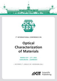 Produktbild: OCM 2025 - 7th International Conference on Optical Characterization of Materials, March 26th &ndash; 27th, 2025, Karlsruhe, Germany : Conference Proceedings
