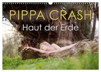 Produktbild: PIPPA CRASH - Haut der Erde (Wandkalender 2027 DIN A3 quer), CALVENDO Monatskalender