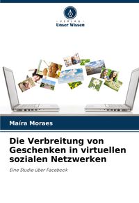 Produktbild: Die Verbreitung von Geschenken in virtuellen sozialen Netzwerken