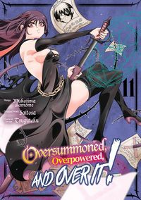 Produktbild: Oversummoned, Overpowered, and Over It! (Manga) Volume 11