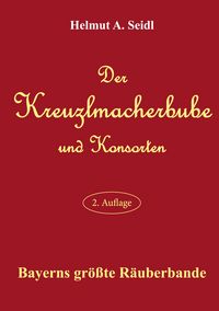 Produktbild: Der Kreuzlmacherbube und Konsorten