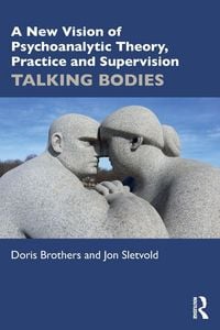 Produktbild: A New Vision of Psychoanalytic Theory, Practice and Supervision