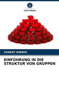 Produktbild: Einf&uuml;hrung in die Struktur von Gruppen